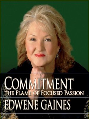 cover image of Commitment...The Flame Focused Passion